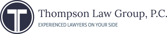 Thompson Law Group, P.C. | Experienced Lawyers On Your Side